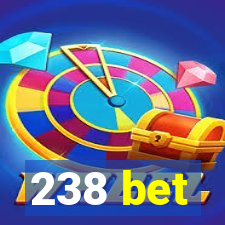 238 bet